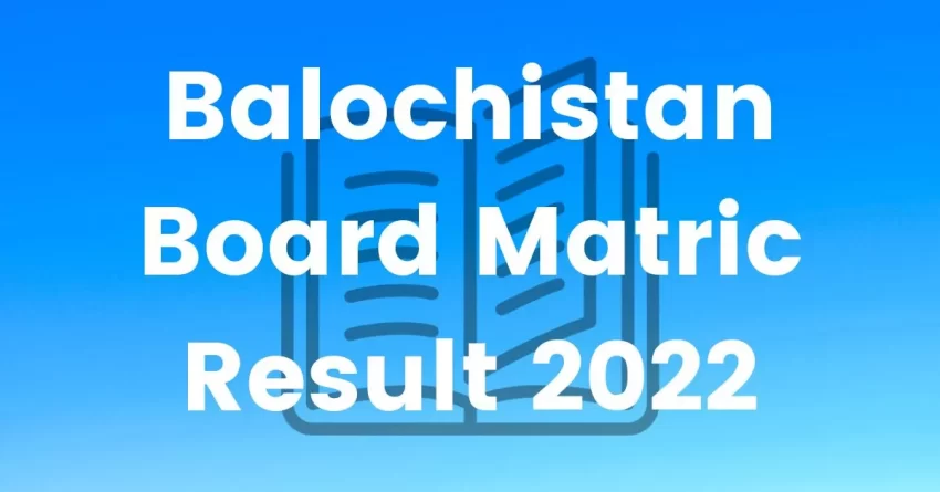 Baluchistan Board Result 2022 class 10 Check online bbiseqta.edu.pk