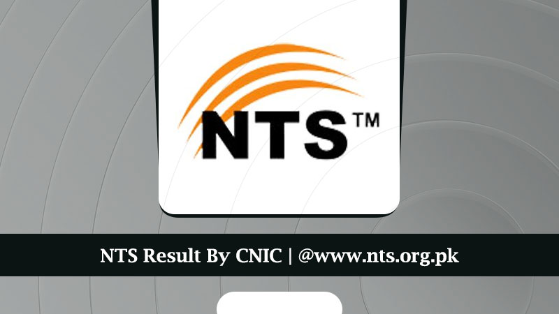NTS Result By CNIC 2022 @www.nts.org.pk