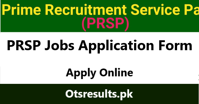PRSP Jobs 2024 Application Form [Apply Online]
