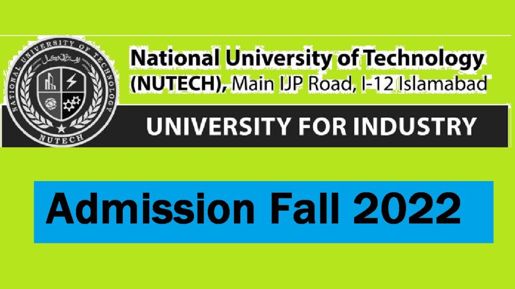 NUTECH University Islamabad Admission 2022 Last Date