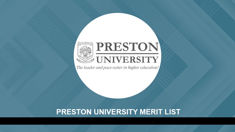 Preston University Merit List 2022 Download Online