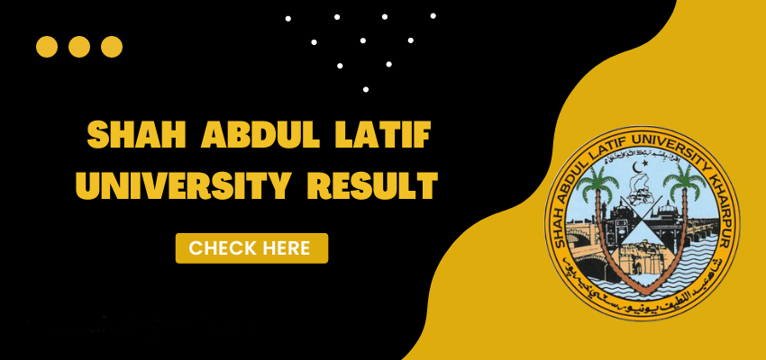 Shah Abdul Latif University Result 2022 www.salu.edu.pk