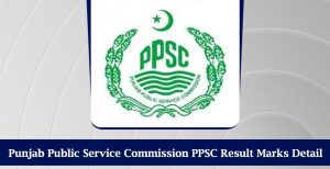 PPSC Result 2024 Complete Merit List @www.ppsc.gop.pk
