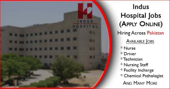 Indus Hospital Jobs 2023 Online Apply Last Date