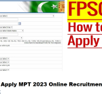 FPSC Online Apply MPT 2023 Online Recruitment System @fpsc.gov.pk