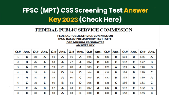 CSS Screening Test Result 2023 Merit List Answer Key Check
