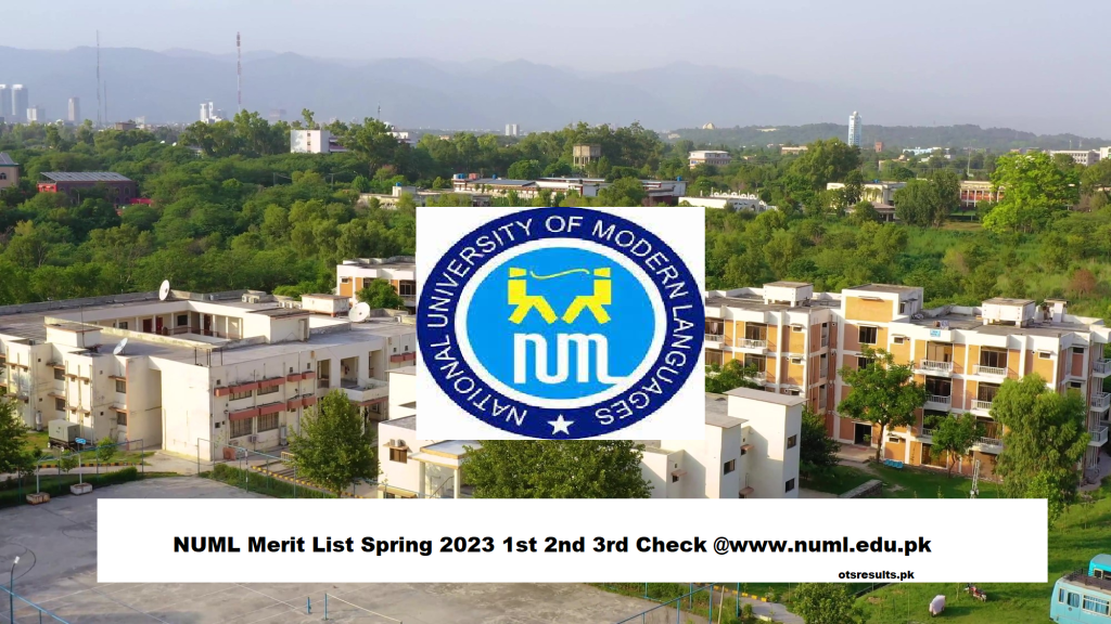 NUML Merit List Spring 2023 1st 2nd 3rd Check @www.numl.edu.pk