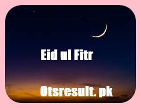 Expected Eid ul Fitr Date