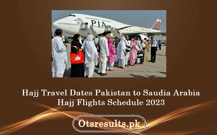 Hajj Travel Dates Pakistan to Saudia Arabia