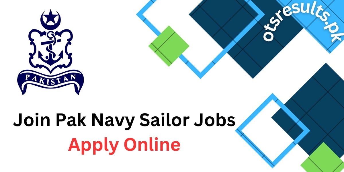 Join Pak Navy Sailor Jobs 2024