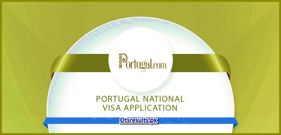 Portugal National Visa 2024 Apply Online Eligibility Criteria