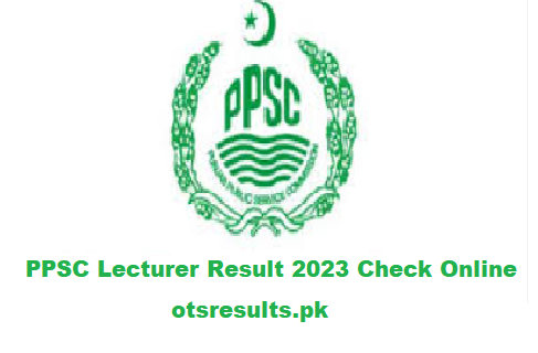 PPSC Lecturer Result 2023 Check Online