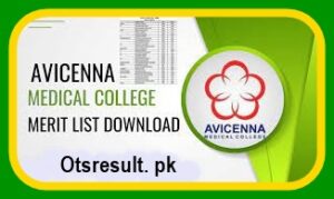 Avicenna Medical College Merit List 2023