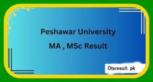 Peshawar University MA, MSC Result