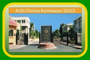 AIOU Admission 2023 