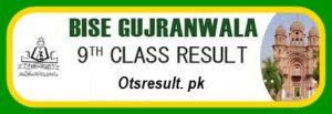 BISE Gujranwala Board 9th Result 2024