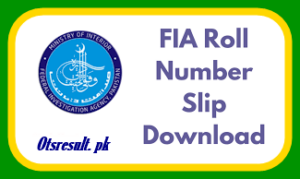 FIA Roll Number Slip 2024