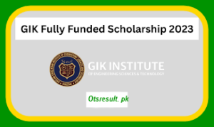 GIK Graduate Scholarships