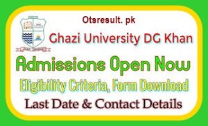 Ghazi University Admission 2024