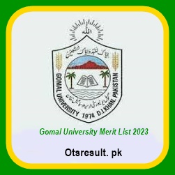 Gomal University Merit List 2023