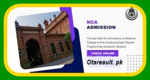 NCA Lahore Admission 2024