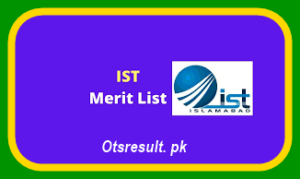 IST Islamabad Merit List 2023