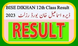 BISE DI.Khan Board 2nd Year Result 2023 