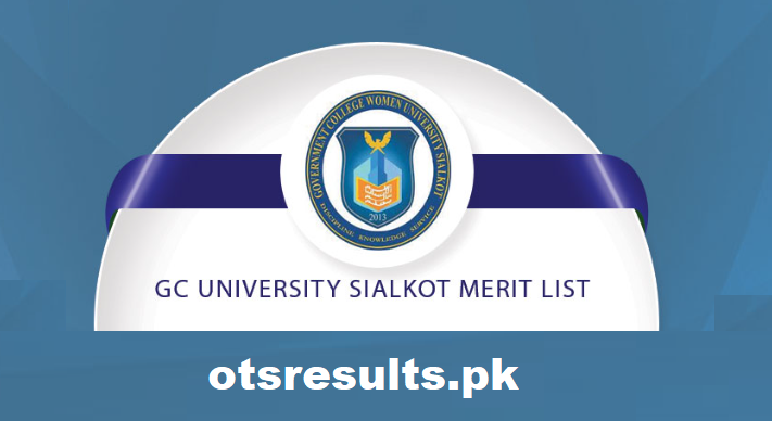 GC University Sialkot Merit List 2023 
