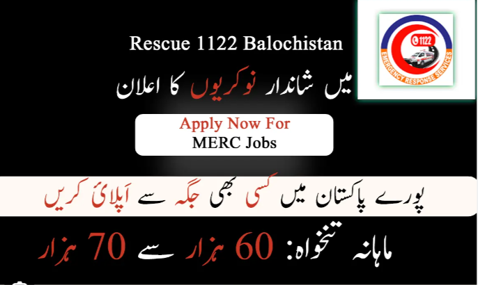 MERC Rescue 1122 Balochistan Jobs 2024 Last Date to Apply
