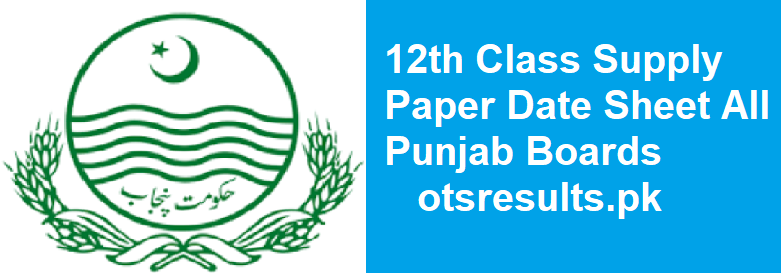 12th Class Supply Paper Date Sheet 2024 All Punjab Boards 