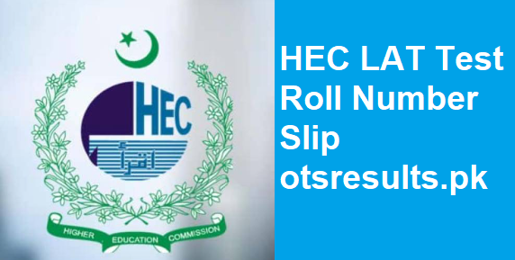 HEC LAT Test Roll Number Slip 2023