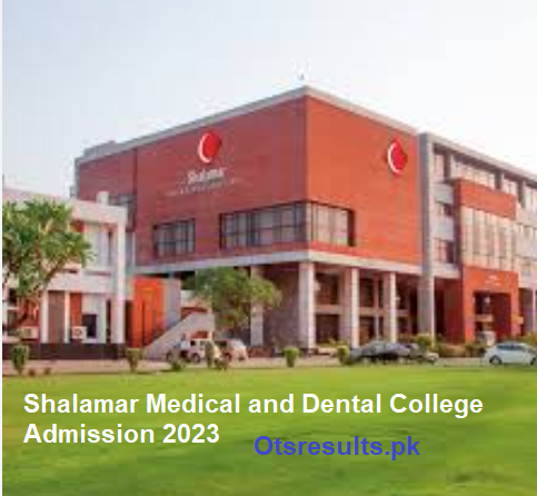 Shalamar Medical and Dental College Admission 2024 