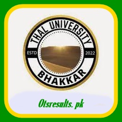 Thal University Bhakkar Merit List 2024