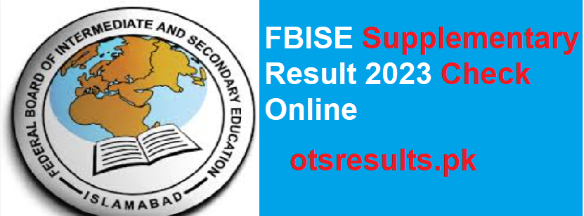 FBISE Supplementary Result 2023 Check Online 