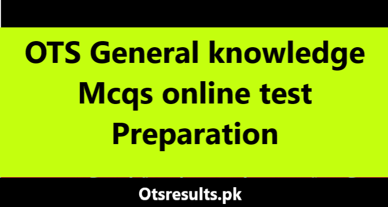 ots general knowledge mcqs online test preparation