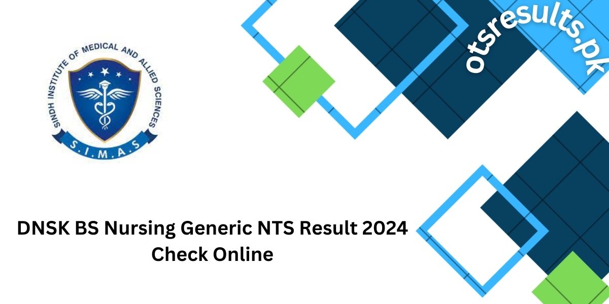 DNSK BS Nursing Generic NTS Result 2024