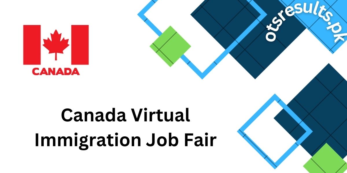 Canada Virtual Immigration Job Fair 2024