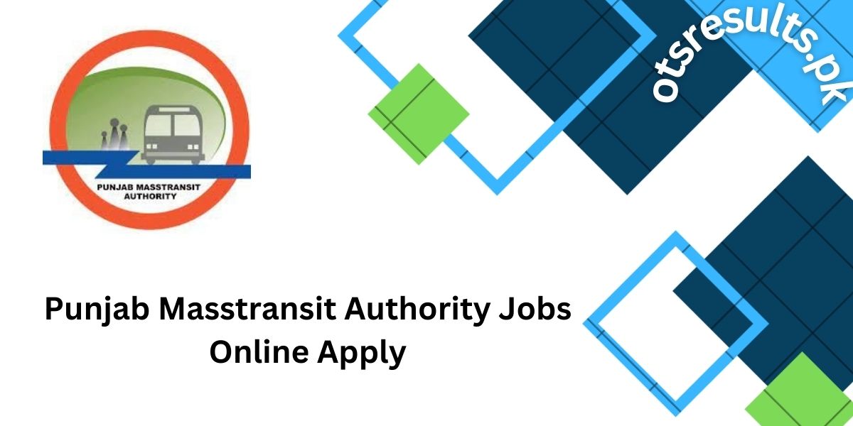 Punjab Masstransit Authority Jobs 2024