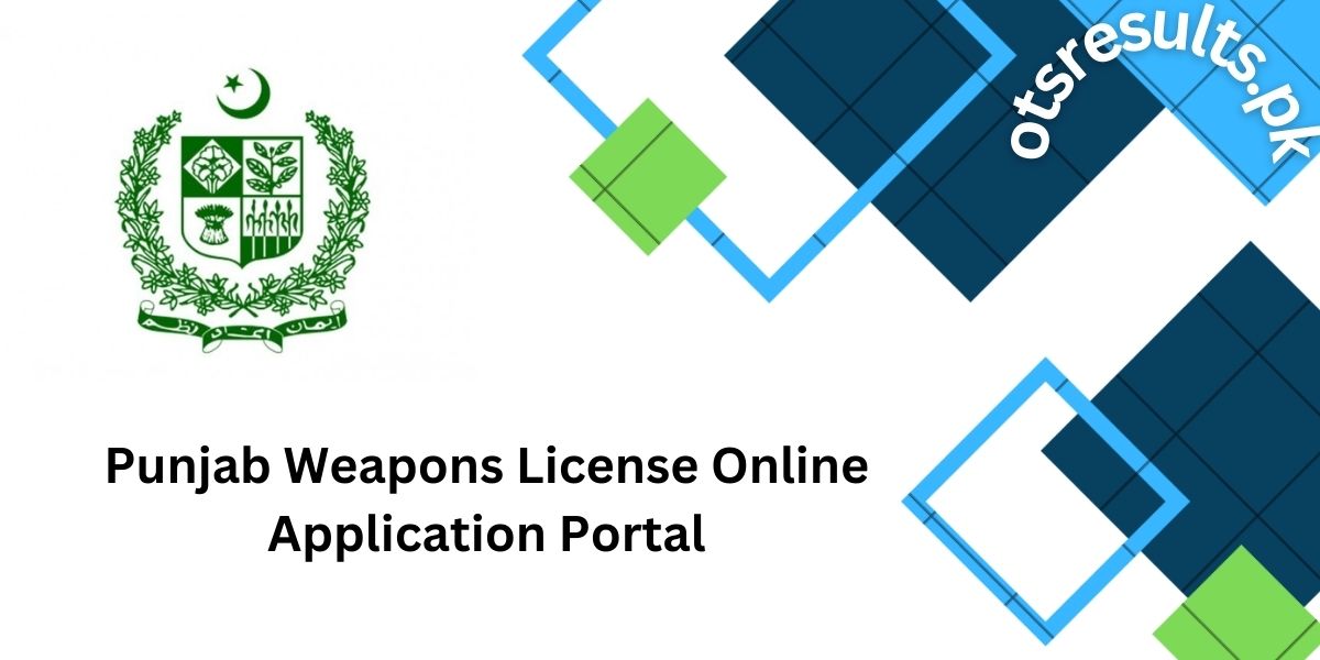 Punjab Weapons License Online Application Portal 2024